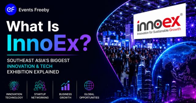 What Is InnoEx? Southeast Asia's Biggest Innovation & Tech Exhibition Explained