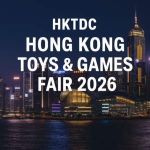 HKTDC Hong Kong Toys & Games Fair 2026